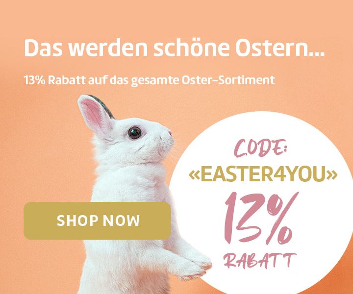 Das werden schöne Ostern...  13% Rabatt auf das gesamte Oster-Sortiment mit dem Code "EASTER4YOU"